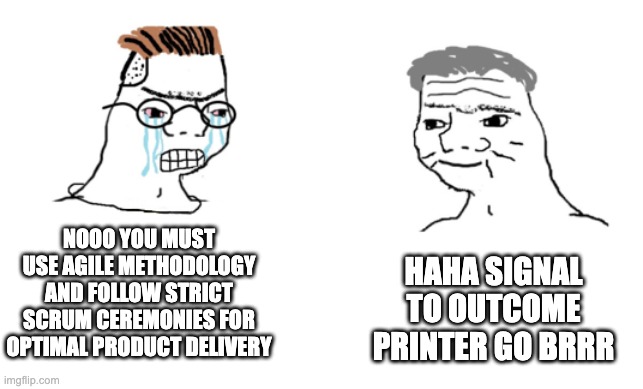Signal to outcome meme